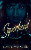 Superhead: A Millionaire Romance by David Weaver
