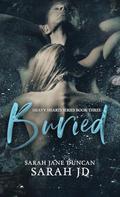 Buried: A Dark High School Romance by Sarah Jane Duncan