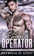 Rogue Operator (Gone Rogue #5) by Patricia D. Eddy