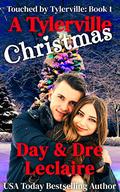 A Tylerville Christmas: A sweet and wholesome contemporary romance, where miracles happen and happily ever after is guaranteed. (Touched by Tylerville #1) by Dre Leclaire