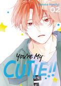 You're My Cutie, Vol. 2 by Nakaba Harufuji
