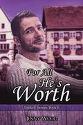For All He's Worth by Jenny Wood