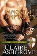 Immortal Temptation (The Curse of the Templars #5) by Claire Ashgrove