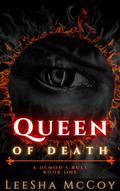 Queen of Death (A Demon's Rule #1) by LeeSha McCoy