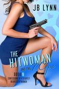 The Hitwoman and the 7 Cops by J.B. Lynn
