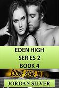 Eden High Series 2 #4 by Jordan Silver