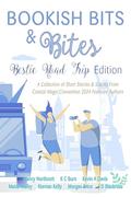 Bookish Bits & Bites Bestie Road Trip Edition by Maida Malby