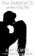 The Embrace of Her Psion (Windwalker Incorporated #1) by Amy Robyn