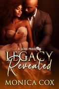 Legacy Revealed by Monica Cox