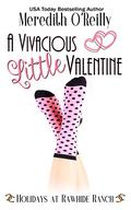A Vivacious Little Valentine by Meredith O'Reilly
