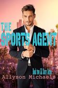 The Sports Agent (LA Story #2) by Allyson Michaels