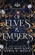 Of Elves and Embers (Forgotten Kingdoms #5) by Elle Madison
