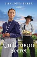 The Quilt Room Secret (The Heart of the Amish #3) by Lisa Jones Baker