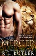 Mercer (Were Zoo #17) by R. E. Butler