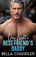 One Night With My Best Friend's Daddy by Bella Chandler