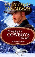 Wrangling the Cowboy's Dreams (Rowdy Ranch #9) by Vicki Lewis Thompson