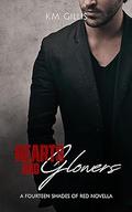 Hearts and Glowers by K.M. Gillis