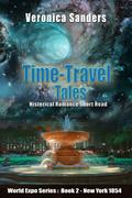 Time-Travel Tales: Book 2 - New York 1853: Historical Romance Story by Veronica Sanders
