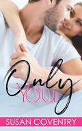 Only You by Susan Coventry
