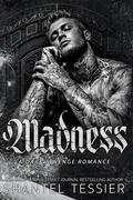 Madness (The L.O.R.D.S #6) by Shantel Tessier