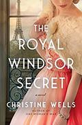 The Royal Windsor Secret by Christine Wells