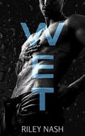 Wet by Riley Nash