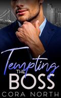 Tempting the Boss: An Age Gap/Bodyguard Romance (Golden Gate Billionaires #4) by Cora North