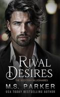 Rival Desires by M. S. Parker