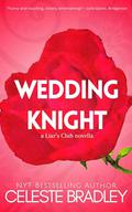 Wedding Knight: a Liar's Club novella by Celeste Bradley