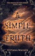 A Simple Truth by Tetyana Walker