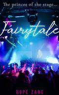 Fairytale: A K-Pop M/M Romance by Hope Zane