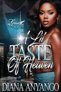 A Lil' Taste of Heaven by Diana Anyango