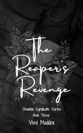 The Reaper's Revenge (The Shadow Reaper #3) by Vivvi Maddox