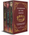 Guardians of the Crown: A historical romance series of the English Civil War by Alison Stuart