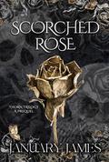 Scorched Rose: A Beauty and the Beast retelling by January James