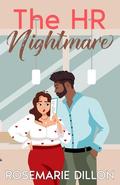 The HR Nightmare by Rosemarie Dillon