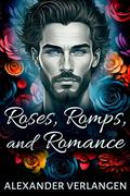 Roses, Romps, and Romance by Alexander Verlangen