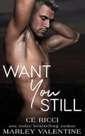 Want You Still by C.E. Ricci