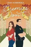Enemies Don't (Fall In Love #2) by Leah Dobrinska