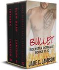 The Bullet Series: Books 10-12 by Jade C. Jamison