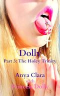 Dolly: The Holey Trinity by Anya Clara