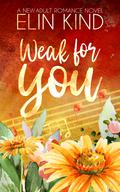 Weak for You (You #2) by Elin Kind