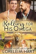 Rolling for His Omega by Lorelei M. Hart