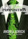 Mr. Baker's Proposition by Andrea Adrich