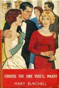 Choose the One You'll Marry by Mary Burchell