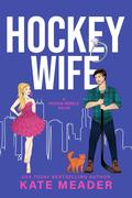 Hockey Wife (Rookie Rebels #9) by Kate Meader