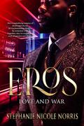 EROS by Stephanie Nicole Norris