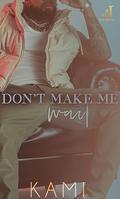 Don't Make Me Wait by Kami Holt