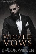 Wicked Vows by Brook Wilder