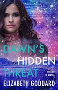 Dawn's Hidden Threat: A Missing in Alaska Novella by Elizabeth Goddard